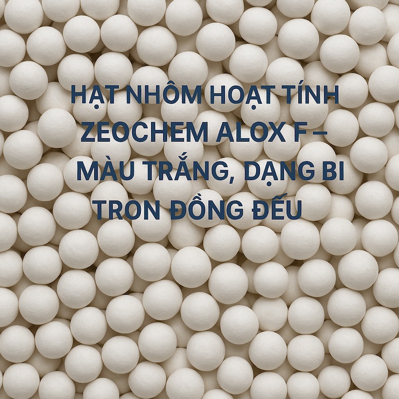 <p><strong>ZEOCHEM </strong><meta charset="UTF-8" /><strong data-end="392" data-start="372">ALOX F 2.5–5.0mm</strong> là loại <strong data-end="439" data-start="401">nhôm hoạt tính (Activated Alumina)</strong> cao cấp do <strong data-end="472" data-start="451">Zeochem – Thụy Sĩ</strong> sản xuất. Đây là vật liệu hút ẩm lý tưởng được sử dụng phổ biến trong hệ thống <strong data-end="575" data-start="552">máy sấy khí hấp phụ</strong> có yêu cầu điểm sương sâu đến <strong data-end="615" data-start="606">-40°C</strong>, phù hợp cho các ứng dụng công nghiệp đòi hỏi độ khô cao như: chế biến thực phẩm, dược phẩm, điện tử và công nghiệp hóa chất.</p>