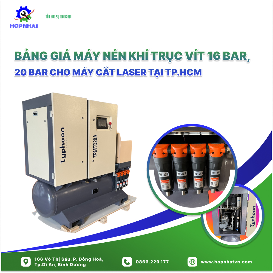 <p style="text-align: justify;"><span style="font-size:16px;">Bạn đang tìm kiếm máy nén khí trục vít chất lượng cao cho máy cắt laser? Chúng tôi cung cấp <strong><em>bảng giá máy nén khí trục vít 16 Bar, 20 Bar </em></strong>cho máy cắt Laser của TYPHOON - EU, đảm bảo hiệu suất ổn định và độ tin cậy cao. </span></p>