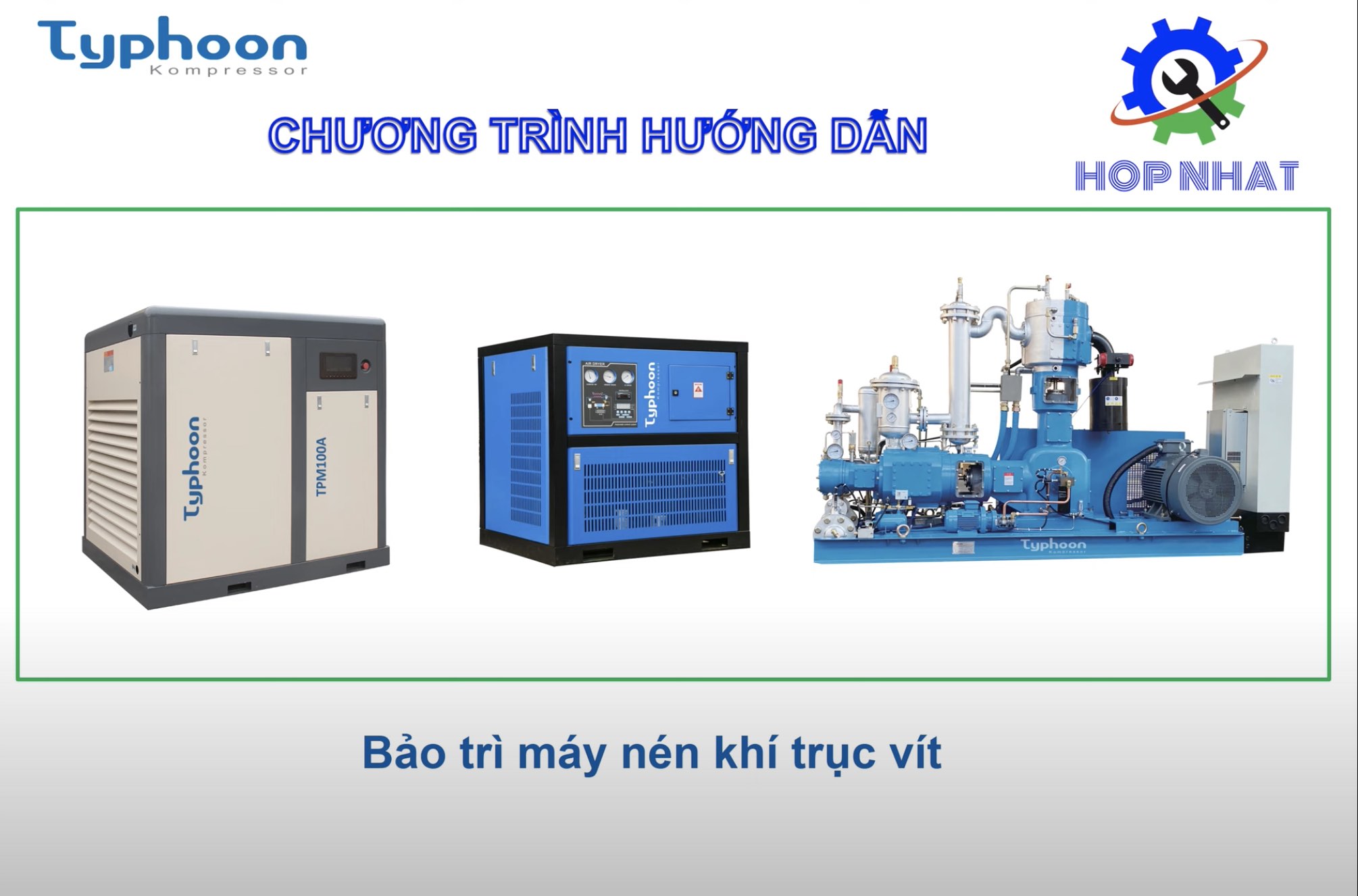 Máy nén khí trục vít - Nguyên lý hoạt động - hướng dẫn bảo trì sửa chữa máy nén khí